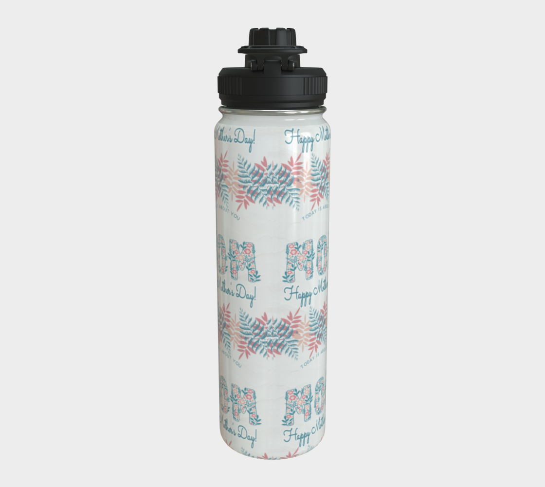 Mother's Day Today is About Mom Steel Water Bottle