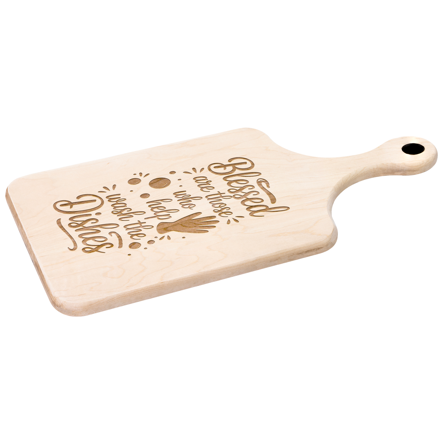 Blessed Are Those Who Help Wash the Dishes Wooden Paddle Cutting Board