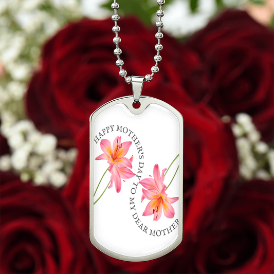 Happy Mother's Day to My Dear Mother Graphic Dog Tag Necklace