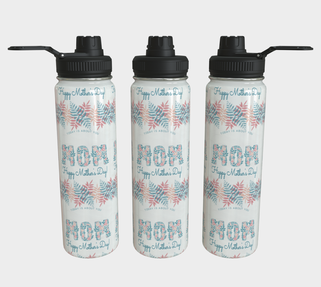 Mother's Day Today is About Mom Steel Water Bottle